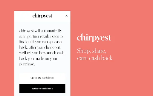 Chirpyest ডাউনলোড করুন – সেরা ক্যাশ ব্যাক শপিং এক্সটেনশন - Screenshot 1